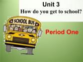 人教新目标(Go for it)版英语七年级下 Unit3 How do you get to school(9) 课件