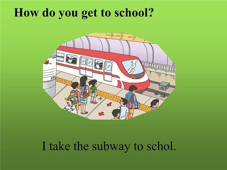 人教新目标(Go for it)版英语七年级下 Unit3 How do you get to school(2) 课件第5页