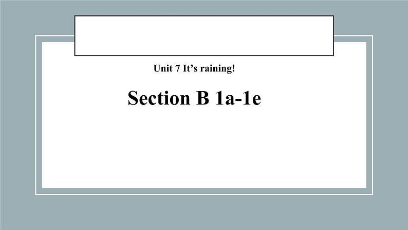 Unit7sectionB1a-1e&2d课件人教版英语七年级下学期01