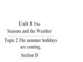 Unit8Topic2SectionD课件仁爱版七年级英语下册