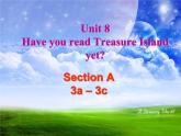 人教新目标（Go for it)版英语八年级下册 Unit 8 Have you read Treasure Island yet？Section A（课件）