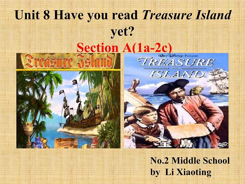 人教新目标（Go for it)版英语八年级下册 Unit 8 Have you read Treasure Island yet？Section A(1)（课件）第2页