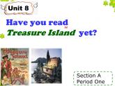 人教新目标（Go for it)版英语八年级下册 unit8 Have you read Treasure Island yet（课件）