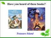 人教新目标（Go for it)版英语八年级下册 Unit 8 Have you read Treasure Island yet？多媒体(1)（课件）