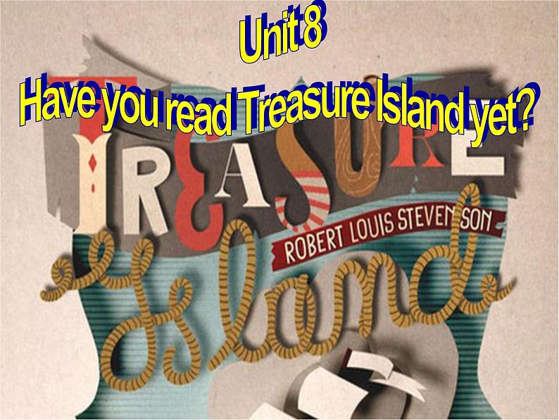 人教新目标（Go for it)版英语八年级下册 Unit 8 Have you read Treasure Island(1)（课件）第2页