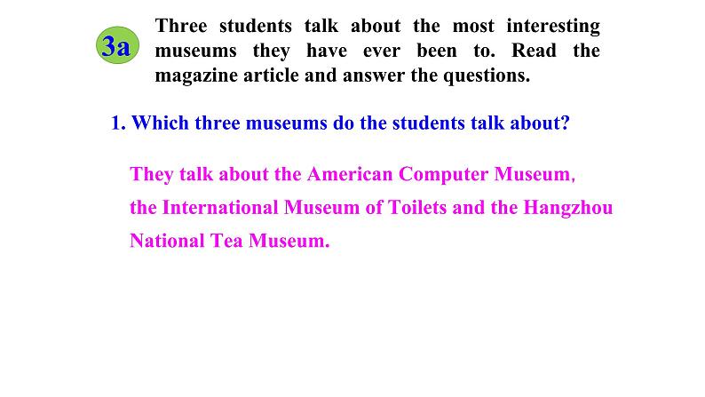 人教新目标（Go for it)版英语八年级下册 Unit 9 Have you ever been  to a museum   Section A(3a-3c)（课件）第6页