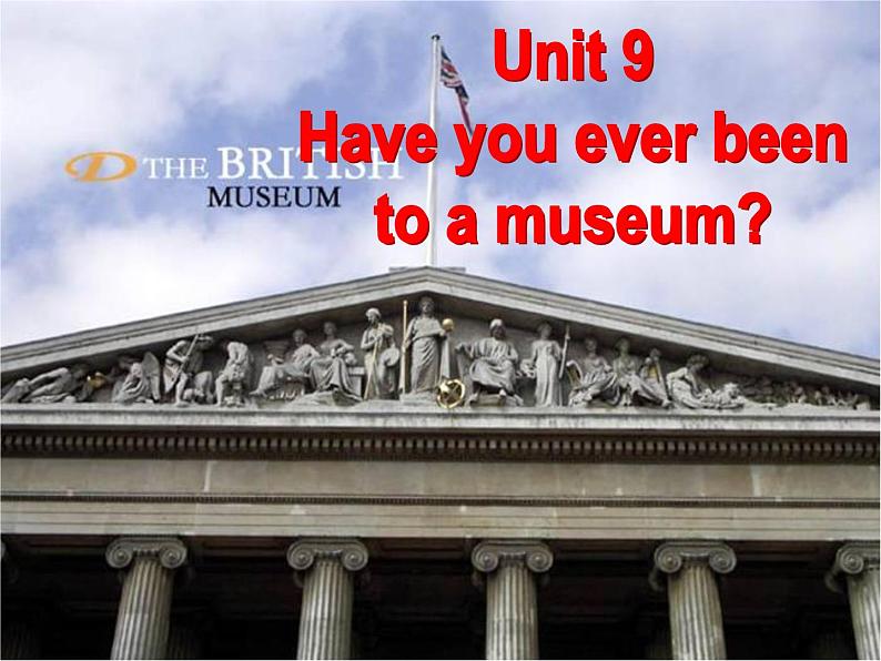 人教新目标（Go for it)版英语八年级下册 Unit 9 Have you ever been  to a museum Section A（课件）02