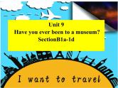 人教新目标（Go for it)版英语八年级下册 Unit 9 Have you ever been  to a museum  Section A（课件）