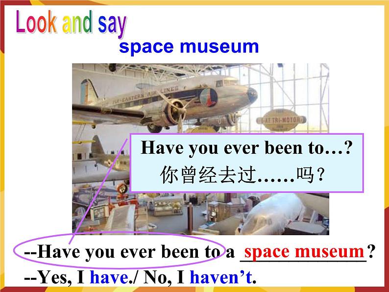 人教新目标（Go for it)版英语八年级下册 Unit 9 Have you ever been  to a museum（课件）第5页