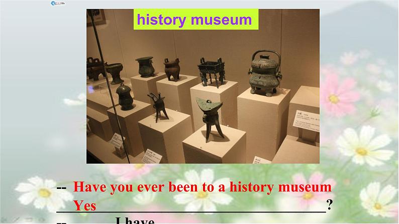 人教新目标（Go for it)版英语八年级下册 Unit9Have you ever been to a museum（课件）第6页