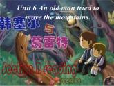 人教新目标（Go for it)版英语八年级下册 Unit6 An old man tried to move the mountSection B（课件）