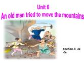 人教新目标（Go for it)版英语八年级下册 Unit6 An old man tried to move the mountains(13)（课件）