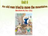 人教新目标（Go for it)版英语八年级下册 Unit6 An old man tried to move the mountains(12)（课件）