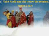 人教新目标（Go for it)版英语八年级下册 Unit6 An old man tried to move the mount（课件）