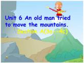 人教新目标（Go for it)版英语八年级下册 Unit6 An old man tried to move the mountains.（课件）