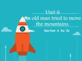 人教新目标（Go for it)版英语八年级下册 Unit6 An old man tried to move the mountains（课件）