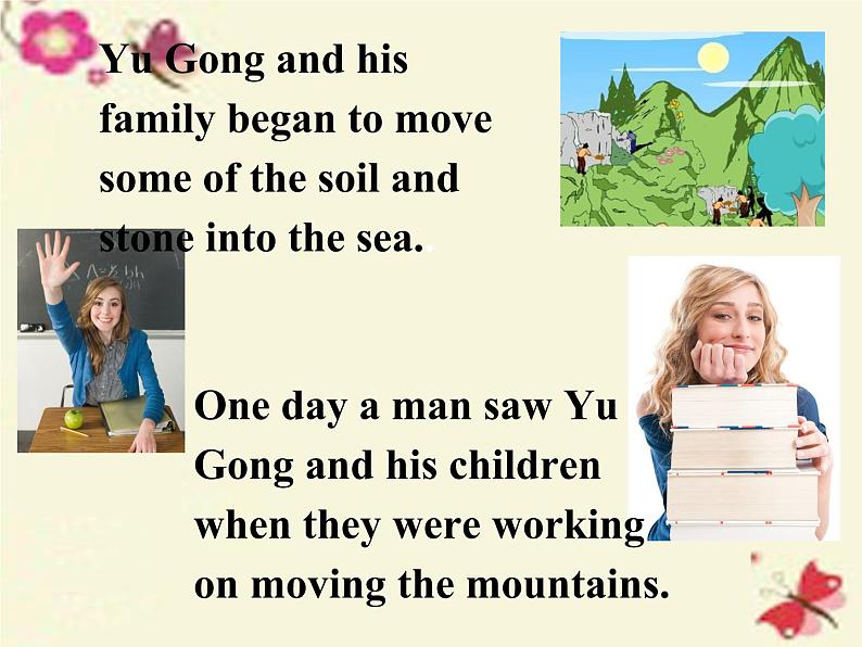 人教新目标（Go for it)版英语八年级下册 Unit6 An old man tried to move the mountains（课件）04