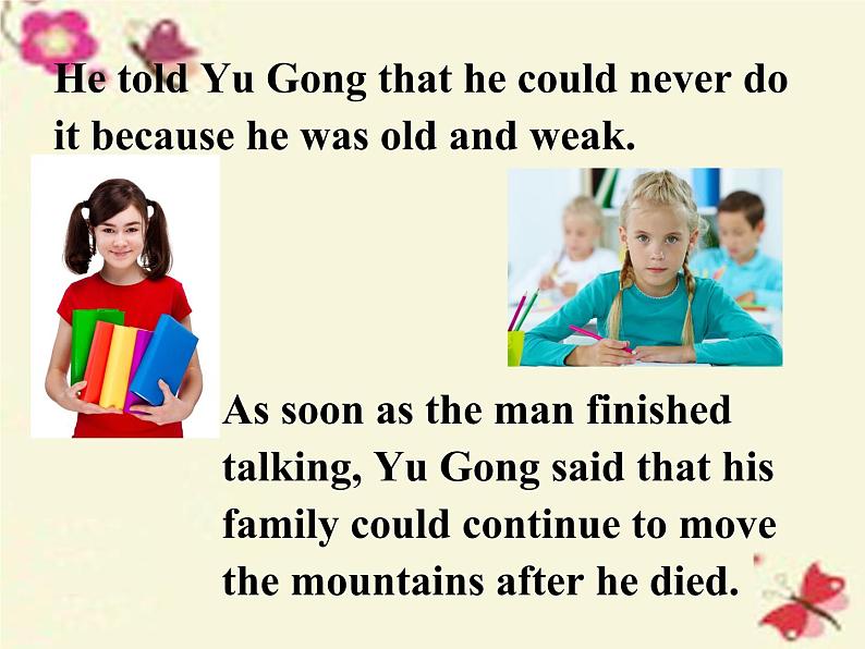 人教新目标（Go for it)版英语八年级下册 Unit6 An old man tried to move the mountains（课件）05