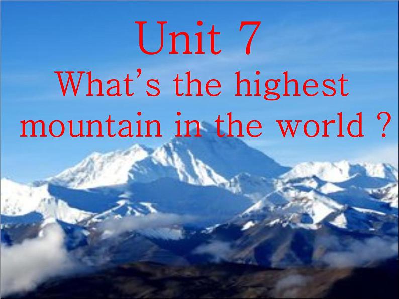 人教新目标（Go for it)版英语八年级下册 Unit 7 what 's the highest mountain in the word SectionA 3a-3c（课件）第2页