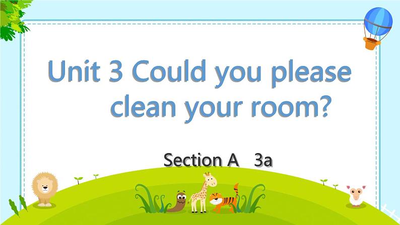 人教新目标（Go for it)版英语八年级下册 Unit 3 Could you please clean your room(3)（课件 ）第3页