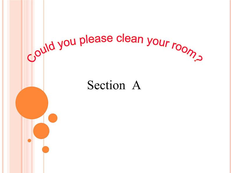 人教新目标（Go for it)版英语八年级下册 Unit 3 Could you please clean your roomSection A_1(1)（课件 ）第1页