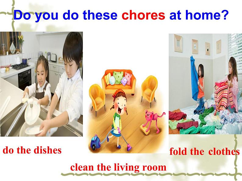 人教新目标（Go for it)版英语八年级下册 Unit 3 Could you please clean your roomSection A(3)（课件 ）03