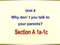 英语Unit 4 Why don’t you talk to your parents?Section A多媒体教学ppt课件