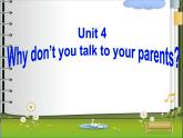 人教新目标（Go for it)版英语八年级下册 Unit 4 Why don’t you talk to your parent(7)（课件）