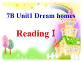 Unit 1 Dream homes Reading 1课件2021-2022学年牛津译林版七年级英语下册