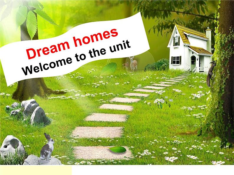 Unit 1 Dream homes Welcome to the unit 课件2020-2021学年牛津译林版英七年级下册第1页