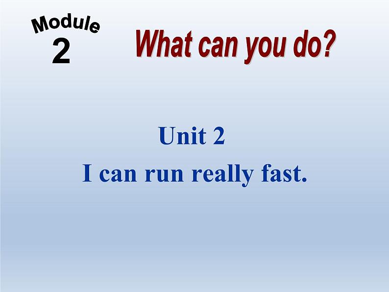 外研版英语七年级下册 Module 2 Unit 2 I can run really fast. (2) 课件01