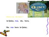 外研版英语七年级下册 Module 7 Unit 2 I was born in Quincy. (3) 课件