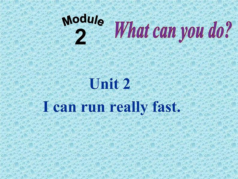 外研版英语七年级下册 Module 2 Unit 2  can run really fast 课件第1页