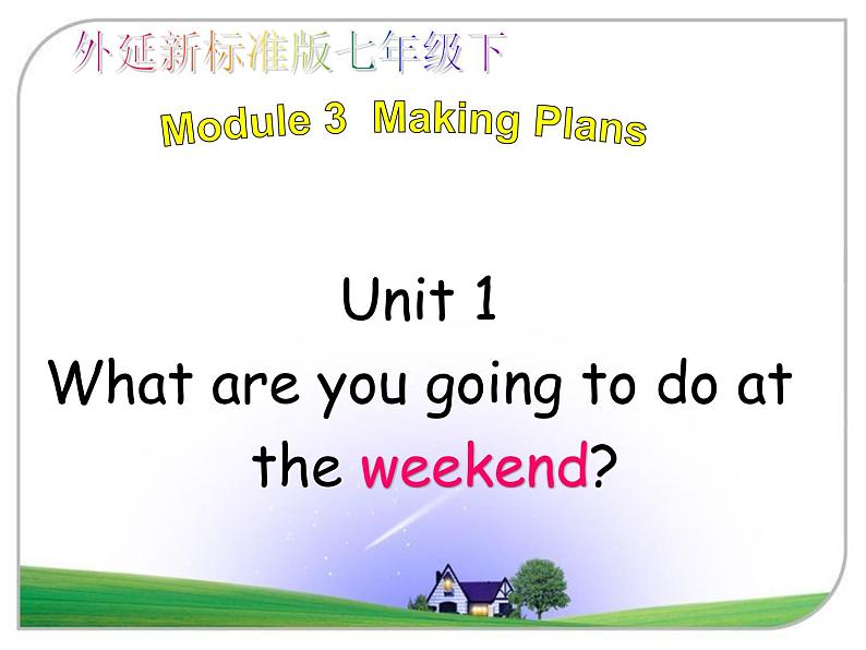 外研版英语七年级下册 Module 3 Unit 1 What are you going to do at the weekend？ (7) 课件04