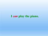外研版英语七年级下册 Module 2 Unit 1  I can play the piano. (9) 课件