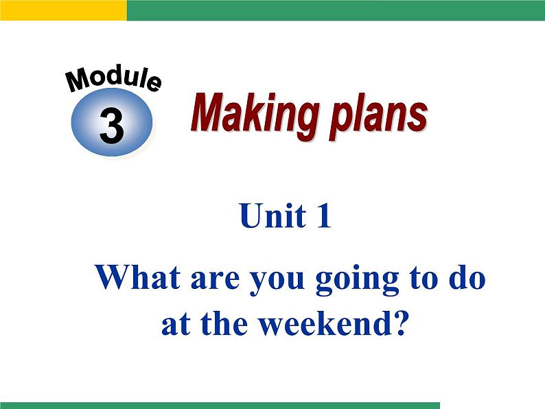 外研版英语七年级下册 Module 3 Unit 1 What are you going to do at the weekend？ 课件第2页