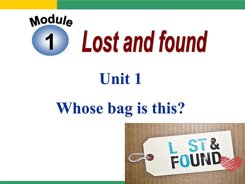 外研版英语七年级下册 Module 1 Unit 1 whose bag is this (4) 课件第1页