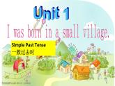 外研版英语七年级下册 Module 7 Unit 1 I was born in a small village (7) 课件