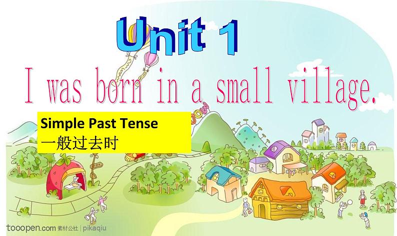 外研版英语七年级下册 Module 7 Unit 1 I was born in a small village (7) 课件02