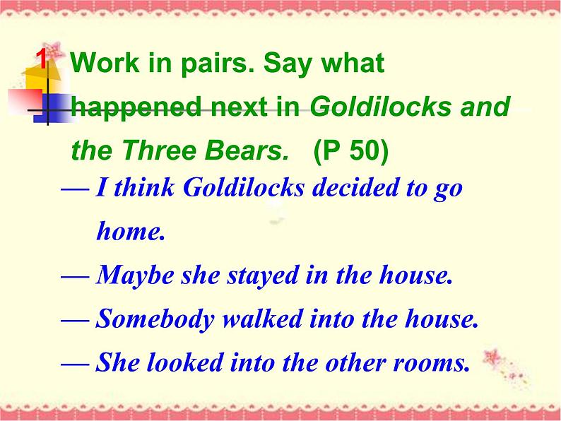 外研版英语七年级下册 Module 8 Unit 2 Goldilocks hurried out of the house (7) 课件第8页