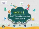 外研版英语七年级下册 Module5Unit 2 You can buy everything on the Internet. (3) 课件