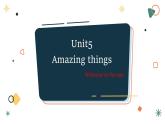 Unit 5 Amazing things Welcome to the unit 课件 2021-2022学年牛津译林版英语七年级下册