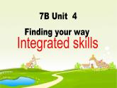 2020-2021学年牛津译林版英语七年级下册Unit 4 Finding your way Integrated skills 课件