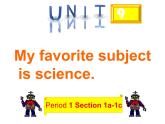 人教版七年级上Unit 9  My favorite subject is science课件PPT