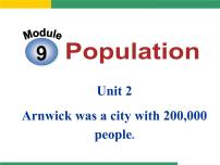 初中英语外研版 (新标准)八年级上册Unit 2 Arnwick was a city with 200,000 people.课文课件ppt