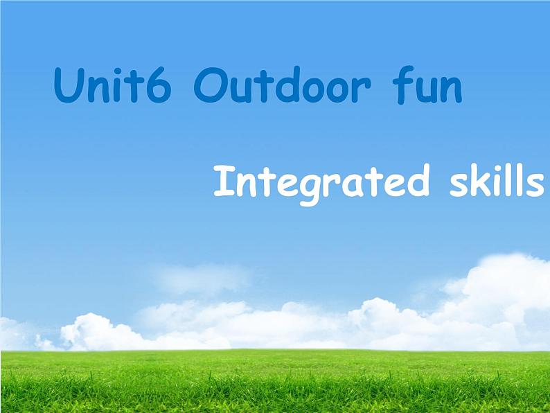 2020-2021学年牛津译林版英语七年级英语下册 Unit 6 Outdoor fun Integrated skills 课件01