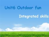 2020-2021学年牛津译林版英语七年级英语下册 Unit 6 Outdoor fun Integrated skills 课件