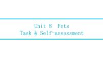 牛津译林版七年级下册Unit 8 PetsTask教学演示课件ppt