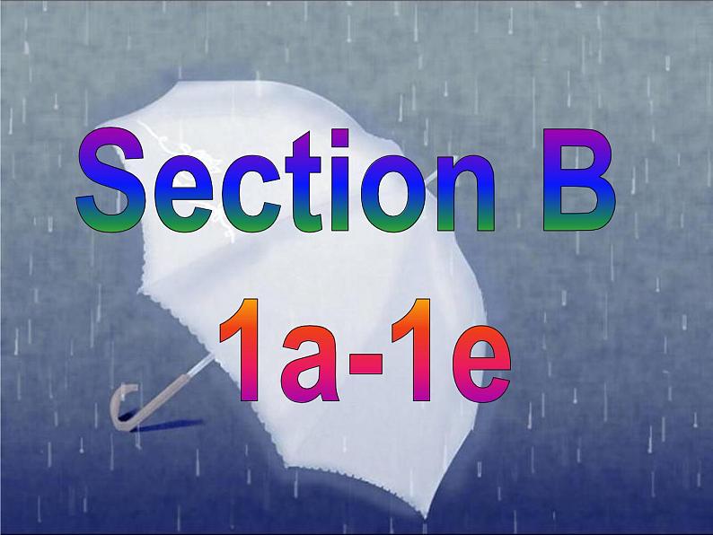 Unit7 It‘s raining! SectionB(1a-1e)课件PPT03