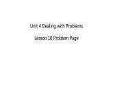 北师大版unit4Dealing with Problems / Lesson 10 Problem课件PPT